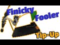 Finicky Fooler TIP UP Review!  #finickyfoolertipupreview