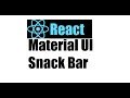React js 13; Material UI Snack Bar
