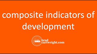 Composite Indicators of Development | Human Development Index (HDI) | IB Development--Global Economy