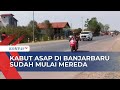 Sepekan Diselimuti Kabut Asap, Kondisi Udara di Kota Banjarbaru Mulai Membaik