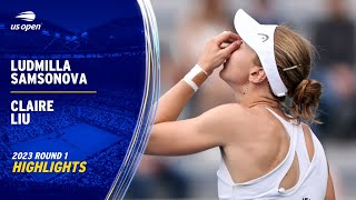 Ludmilla Samsonova vs. Claire Liu Highlights | 2023 US Open Round 1