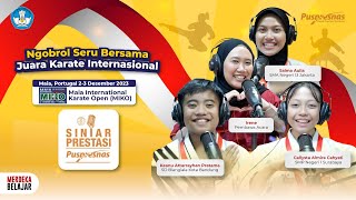 Perjuangan dari O2SN hingga Menjadi Juara Karate Dunia