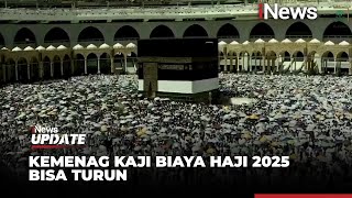 Kemenag Buka Peluang Turunkan Biaya Haji 2025, Segini Besarannya - iNews Update