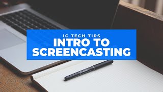 Intro to Screencasting