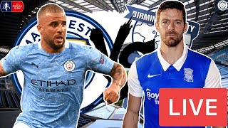 Man City V Birmingham City Live Stream | FA Cup 3rd Round Match Watchalong