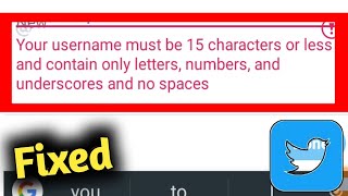 Fix Twitter Your Username Must be 15 Characters or Less and Contain Only Letter, Number, Underscores