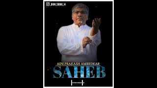 #prakashambedkar Adv.Prakash Ambedkar whatsapp status | VBA | Jaibhim 💙🇪🇺🙏