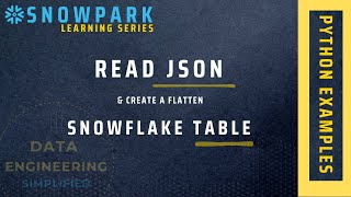 Read JSON Data Files Using Snowpark | Snowpark Python Tutorial