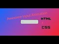 Input Animation using HTML & CSS - CodeWais.