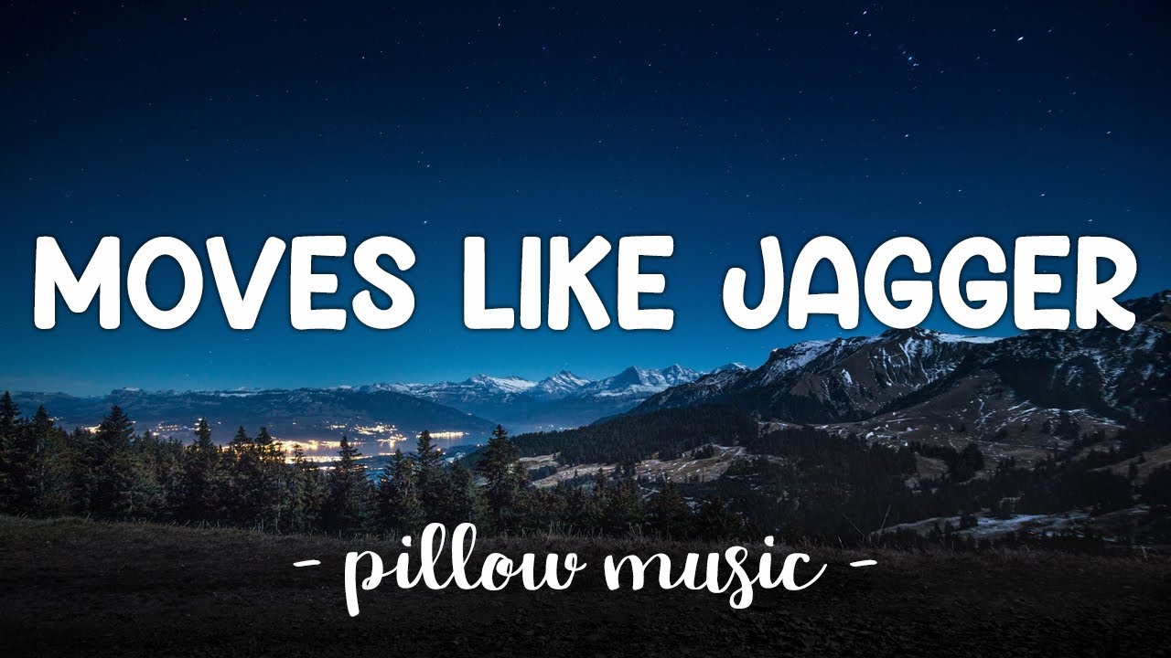 Moves Like Jagger Maroon 5 Feat Christina Aguilera Lyrics рџћµ