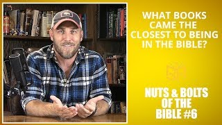 What Books Came the Closest to Being in the Bible?