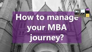 MBA Panel Discussion - How to manage your MBA journey?