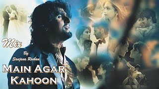 Main Agar Kahoon - Mix | Bollywood Multifandom - VM | Sonu Nigam | Valentines Day Special