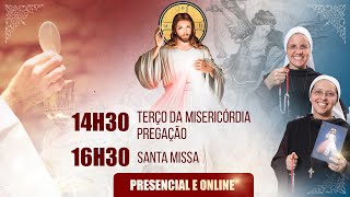 28/08 Terço da Misericórdia, pregação e Santa Missa - Instituto Hesed