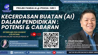 PROJEK PANDAI AI @ IPGKDA : SIRI 1 - AI DALAM PENDIDIKAN : POTENSI DAN CABARAN