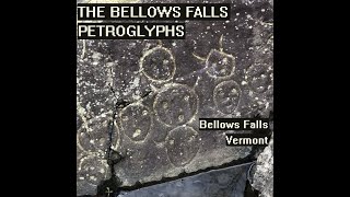 The Bellows Falls Petroglyphs, Bellows Falls, Vermont