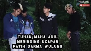 🔴WEJANGAN PATIH DARMA WULUNG EPISODE LEBURNYA EYANG DIWANGKARA | WEJANGAN GASE TEAM