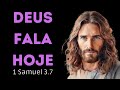 A Revelação Divina em 1 Samuel 3.7 - Deus Fala Hoje