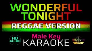 WONDERFUL TONIGHT - Reggae | KARAOKE - Male Key