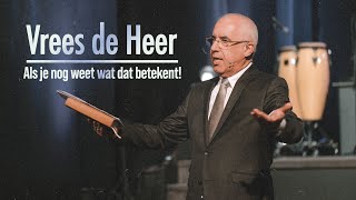 Vrees de Heer - Als je nog weet wat dat betekent! | David Maasbach