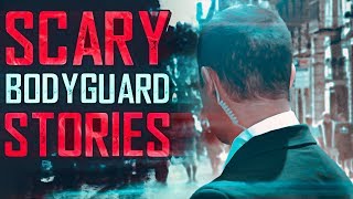 7 True Scary Bodyguard Horror Stories