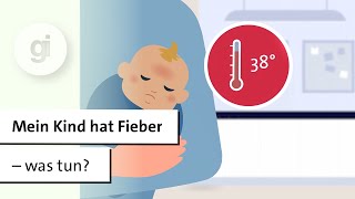 Mein Kind hat Fieber – was tun?