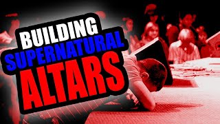 Building SUPERNATURAL Altars - A Call to Holiness