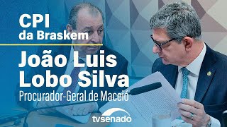 CPI da Braskem ouve João Luís Lobo Silva, procurador-geral de Maceió – 23/4/24