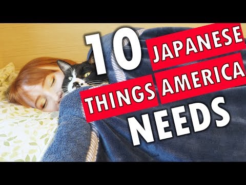 10 Japanese Things America Needs 10 Japanese Things America Needs