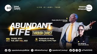 Our Faith-flight to Life Abundant in Christ || Day 4 || Abundant Life || GCK