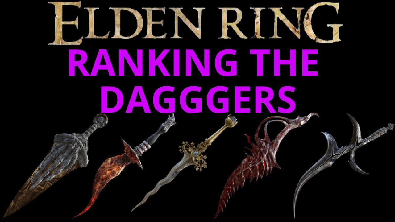 Which DAGGER Is Best? In Depth Dagger Review- ELDEN RING - YouTube