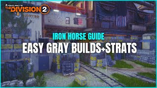 The Division 2 Iron Horse Guide TU12 | Easy Gray Builds and Strategy