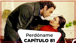 Perdóname - Capítulo 81 (Doblado al español)