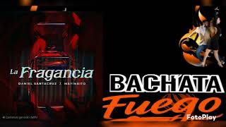 La Fragancia - Daniel Santacruz X Mayinbito - BACHATA 2025💥💥💯