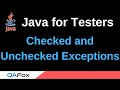 Java for Testers - Part 194 - Checked and Unchecked Exceptions