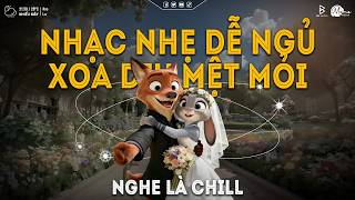 Nhạc Chill Dễ Ngủ - 2h Chìm Vào Những Bản Lofi Việt Nhẹ Nhàng Cực Chill Để Thư Giãn, Giảm Stress