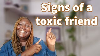 SIGNS YOUR FRIEND IS FAKE OR JEALOUS OF YOU TOXIC||TEMITOPE BANKS