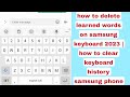 how to delete | remove learned words on samsung keyboard 2023 | how to clear keyboard history 2023