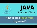 Scanner Class - Java Tutorial