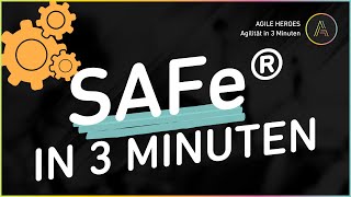 Was ist SAFe®? Das Scaled Agile Framework in 3 Minuten erklärt 💡