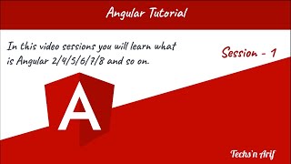 #1. Angular Tutorial - Introduction | Angular 8 | Techs'n Arif