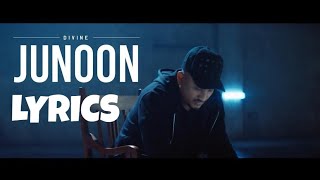 Junoon - Lyrics Video | DIVINE | Alfez Bhatti #AlfezBhatti