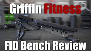 Griffin Fitness FID Bench Review