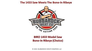 The BIRO 1433 Meets The BUBBAROCK Bone-In Ribeye