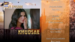 New! Khudsar Episode 53 | Teaser  | ARY Digital Drama