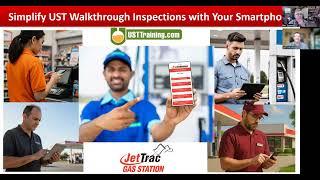 Digital UST Walkthrough Inspections Made Easy | JetTrac Gas Station & UST Training Webinar
