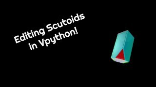 Editing Scutoids in VPython