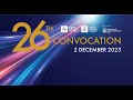 Session 2 - 26th Convocation Ceremony - SEGi University & SEGi College Kota Damansara