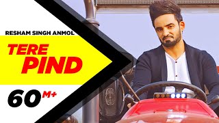 Tere Pind (Official Video) Resham Singh Anmol | Sara Gurpal| Jashan Nanarh| Latest Punjabi Song 2016