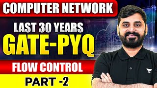 GATE Exam | Computer Network | Flow Control Part - 2 | GATE 30 years